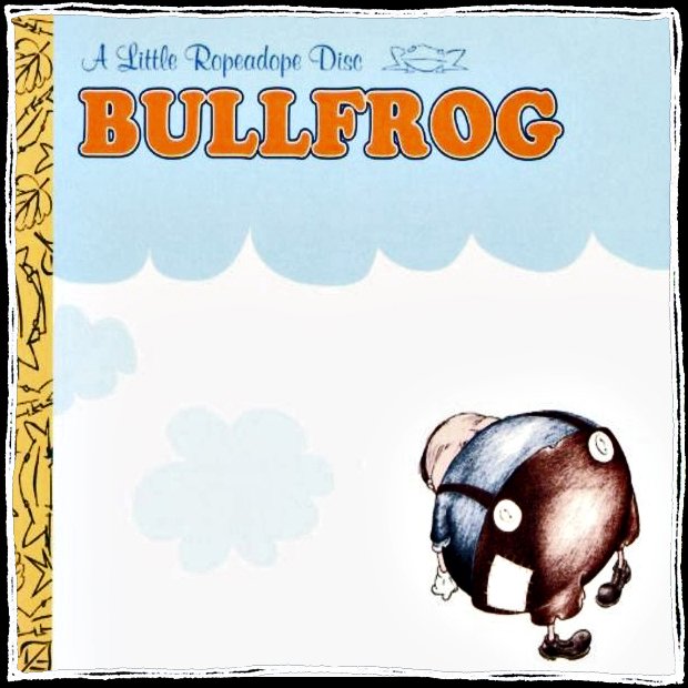  - Bullfrog