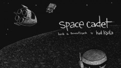 now-accepting-pre-orders-for-space-cadet-book-and-soundtrack