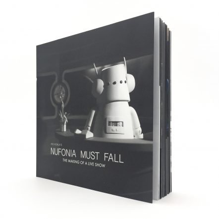Nufonia Must Fall: The Making of a Live Show (Book)